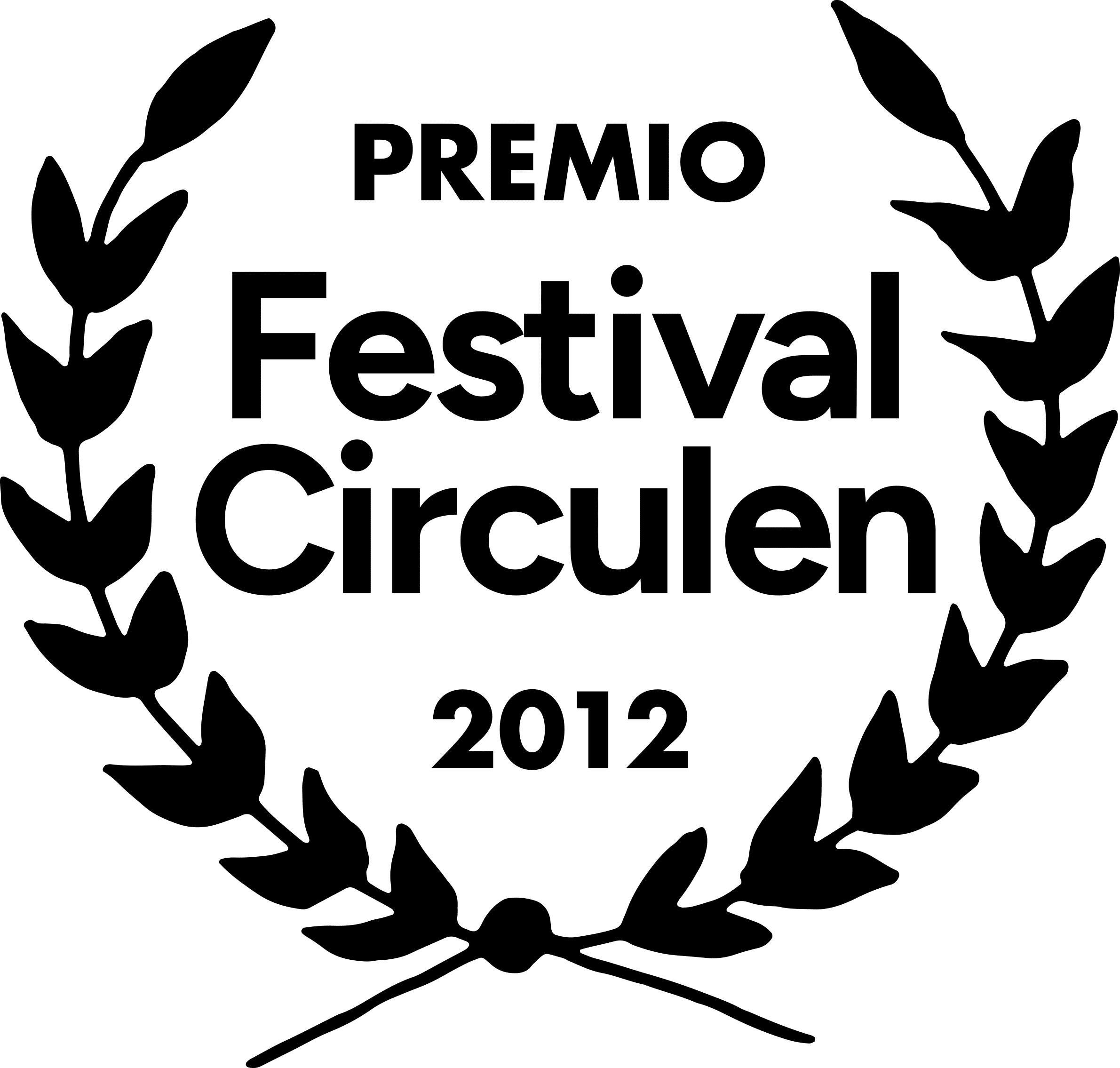 Premio al Mejor Espectáculo de Circo Festival Circulen, 2012.